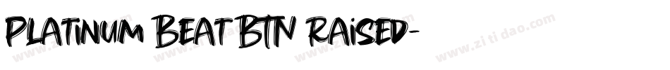 Platinum Beat BTN Raised字体转换